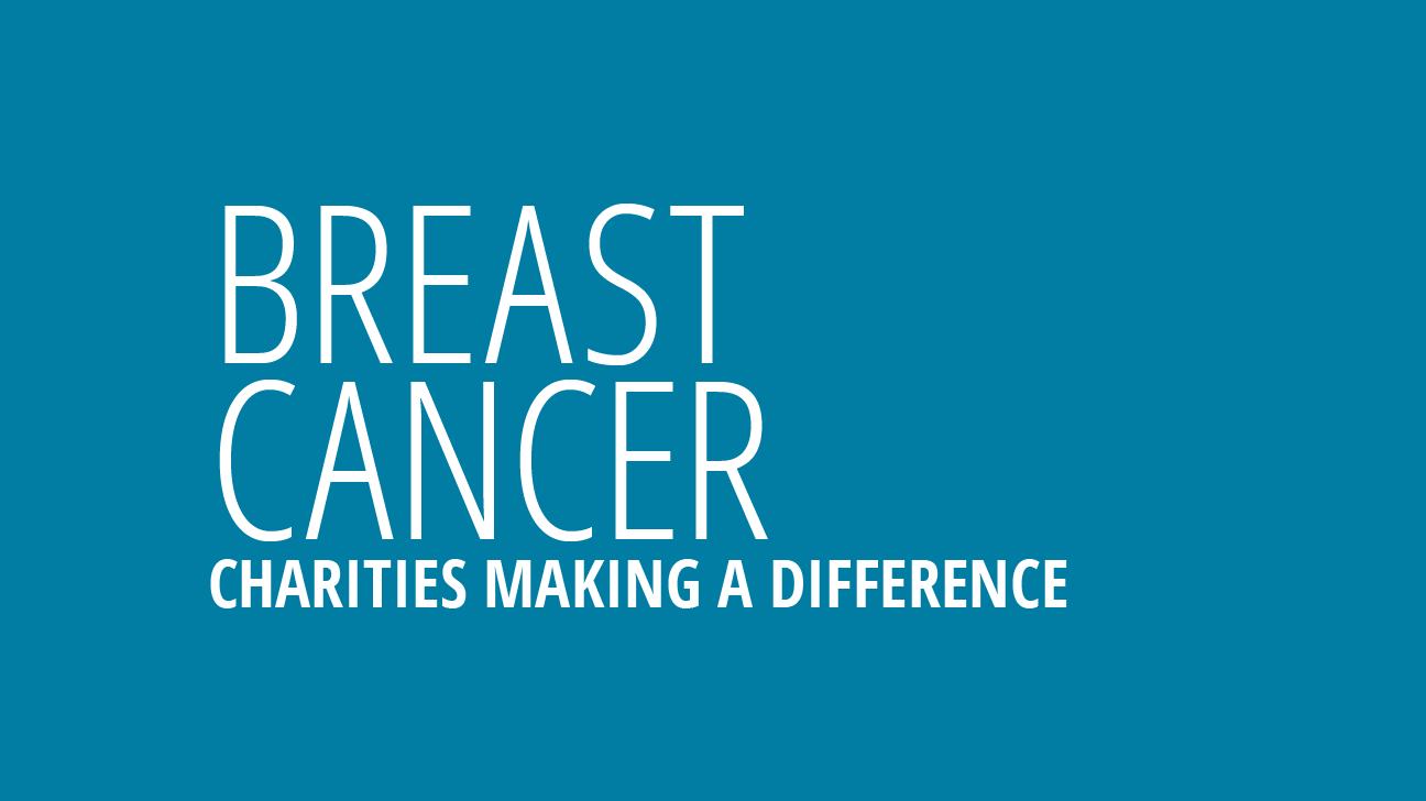 Breast Cancer Charities Making a Difference
