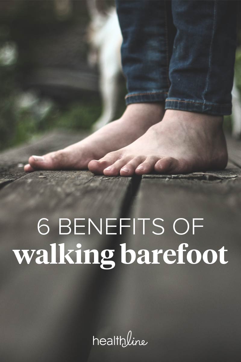 Walking Barefoot Benefits Potential Dangers How To Do It Prope