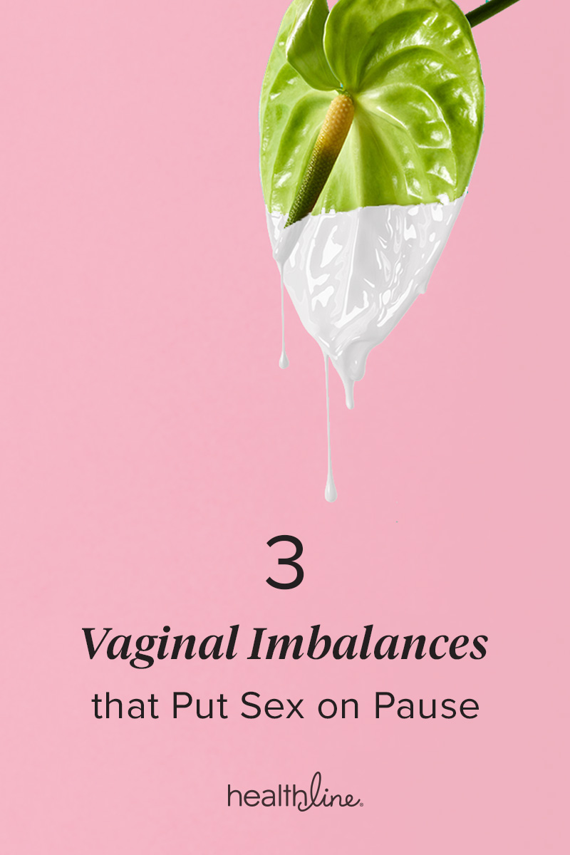 3 Imbalances That Signal To Your Vag Take A Break From Having S