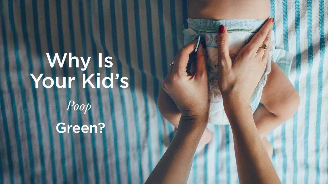 Green Poop in Kids What Does This Mean?