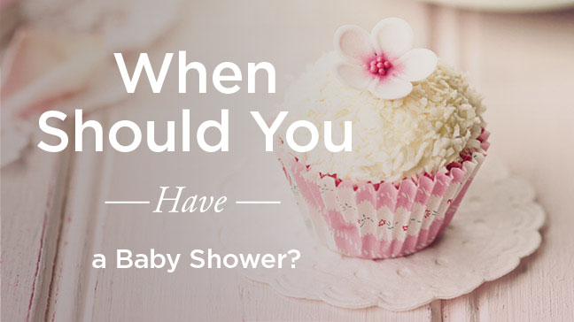 When Should You Have a Baby Shower: How to Decide